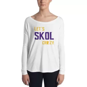 Let's Skol Crazy Women's Long Sleeve T-Shirt